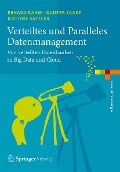 Cover-Bild zum Titel 'Verteiltes und Paralleles Datenmanagement' von 'Erhard Rahm, Kai-Uwe Sattler, Gunter Saake'