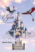 Cover-Bild zum Titel 'Elysia Le monde dans les rêves des enfants' von 'Malcolm Chester'