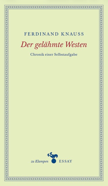 Der gelähmte Westen - Ferdinand Knauß