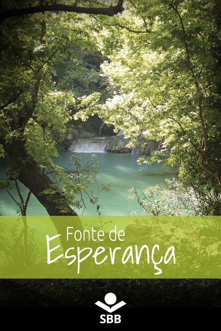 Fonte de esperança - Sociedade Bíblica do Brasil