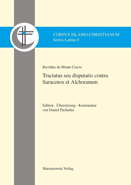 Ricoldus de Monte Crucis. Tractatus seu disputatio contra Saracenos et Alchoranum - Daniel Pachurka