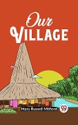 Cover-Bild zum Titel 'Our Village' von 'Mitford Mary Russell'