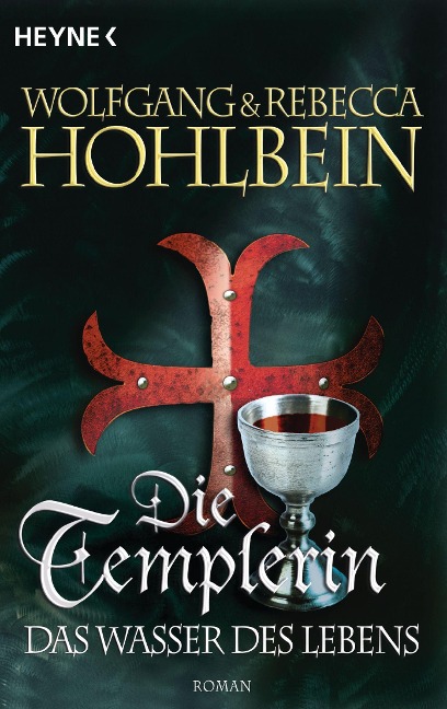 Die Templerin 04 - Das Wasser des Lebens - Wolfgang Hohlbein, Rebecca Hohlbein