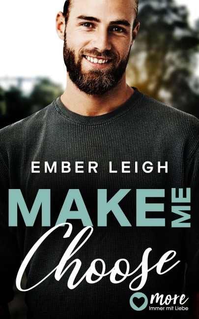 Make Me Choose - Ember Leigh