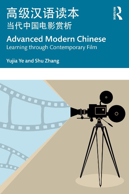 Advanced Modern Chinese - Yujia Ye, Shu Zhang
