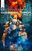 Chagrans Thron - Band 2 - Tatjana Stöckler