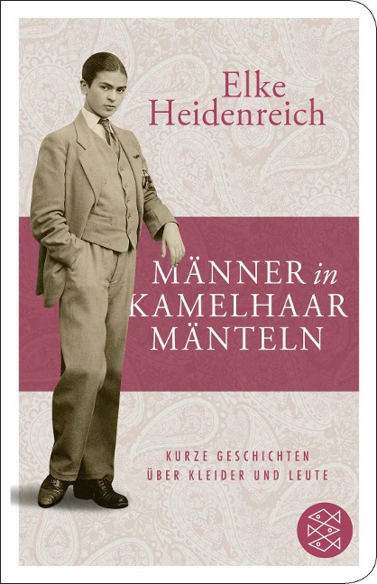 Männer in Kamelhaarmänteln - Elke Heidenreich