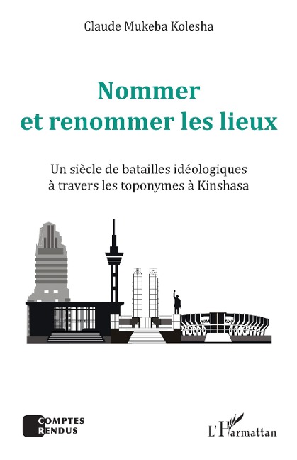 Nommer et renommer les lieux - Mukeba Kolesha