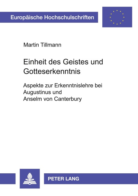 Einheit des Geistes und Gotteserkenntnis - Martin Augustinus Tillmann