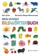 Cover-Bild zum Titel 'Die kleine Raupe Nimmersatt - Mein großes Bildwörterbuch' von 'Eric Carle'