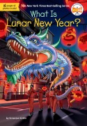 Cover-Bild zum Titel 'What Is Lunar New Year?' von 'Vivian Jun Kirklin, Who Hq'