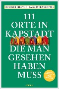Cover-Bild zum Titel '111 Orte in Kapstadt, die man gesehen haben muss' von 'Rüdiger Liedtke, Laszlo Trankovits'