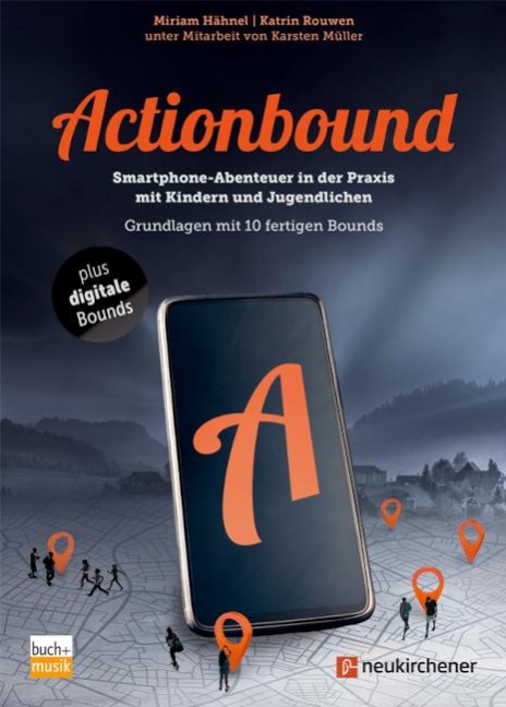 Actionbound - Miriam Hähnel, Katrin Rouwen