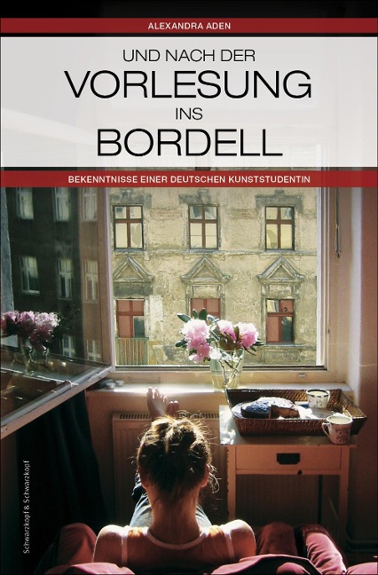 Und nach der Vorlesung ins Bordell - Alexandra Aden