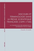 Cover-Bild zum Titel 'Discours et terminologie dans la presse scientifique française (1699-1740)' von 'Claudio Grimaldi'