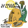 La Cigale et la Fourmi - Jean De La Fontaine