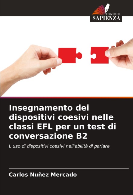 Insegnamento dei dispositivi coesivi nelle classi EFL per un test di conversazione B2 - Carlos Nuñez Mercado