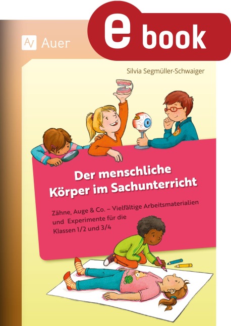 Der menschliche Körper im Sachunterricht - 