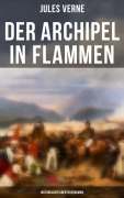 Cover-Bild zum Titel 'Der Archipel in Flammen: Historischer Abenteuerroman' von 'Jules Verne'