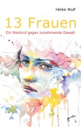 Cover-Bild zum Titel '13 Frauen' von 'Heike Wulf'
