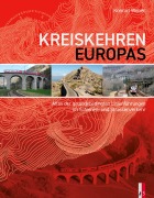 Cover-Bild zum Titel 'Kreiskehren Europas' von 'Konrad Weber'