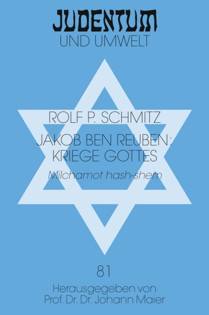 Jakob ben Reuben: Kriege Gottes - Rolf Schmitz-Görs