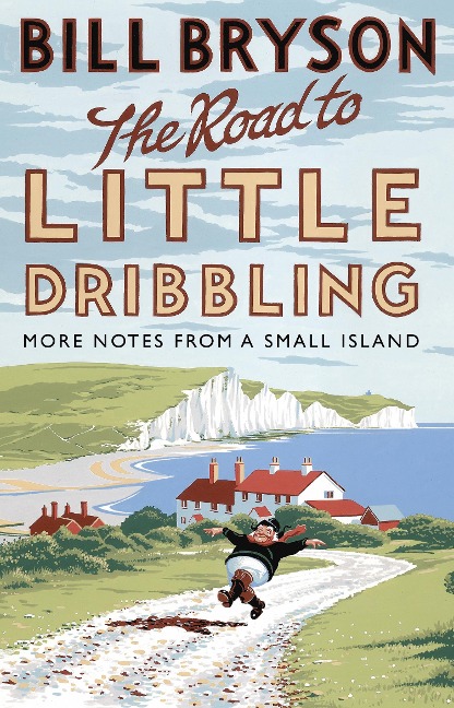 The Road to Little Dribbling - Bill Bryson