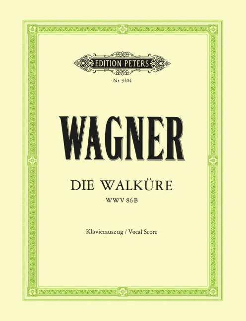 Die Walküre (Oper in 3 Akten) WWV 86b - Richard Wagner