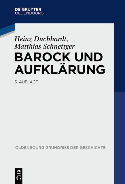 Barock und Aufklärung - Heinz Duchhardt, Matthias Schnettger