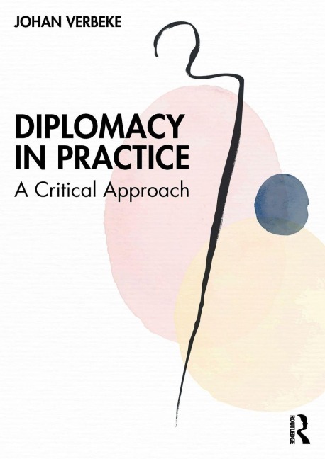 Diplomacy in Practice - Johan Verbeke
