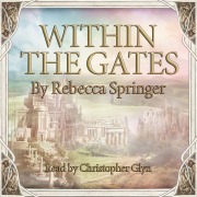 Cover-Bild zum Titel 'Within The Gates' von 'Rebecca Springer'