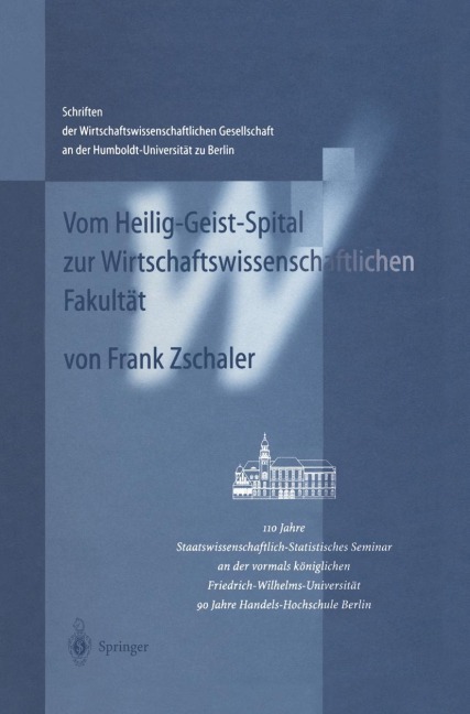 Vom Heilig-Geist-Spital zur Wirtschaftswissenschaftlichen Fakultät - Frank Zschaler