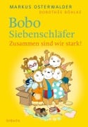 Cover-Bild zum Titel 'Bobo Siebenschläfer: Zusammen sind wir stark!' von 'Markus Osterwalder, Dorothée Böhlke'