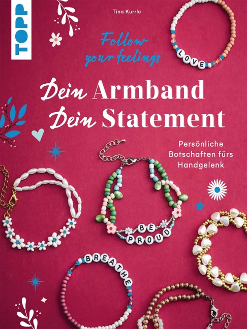 Dein Armband - dein Statement - Tina Kurrle