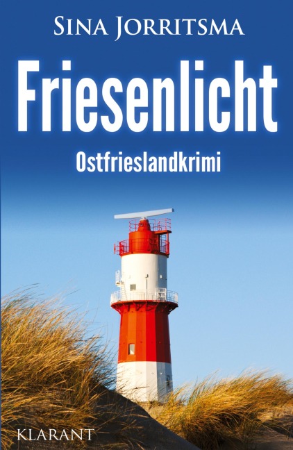 Friesenlicht. Ostfrieslandkrimi - Sina Jorritsma