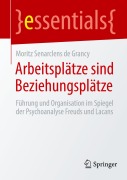 Arbeitsplätze sind Beziehungsplätze - Moritz Senarclens de Grancy