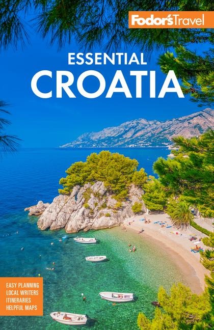 Fodor's Essential Croatia - Fodor'S Travel Guides