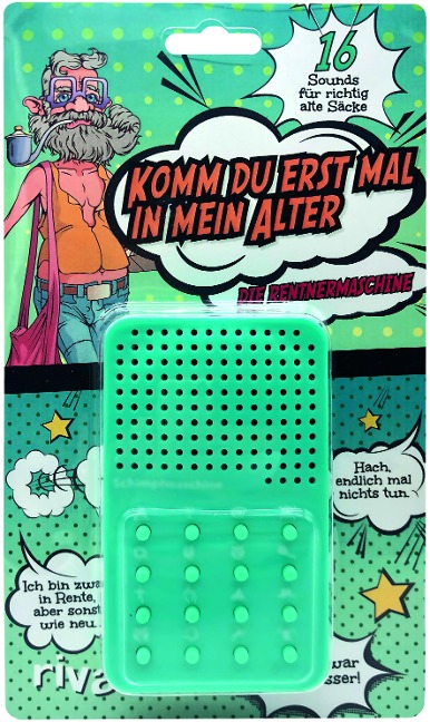 Komm du erst mal in mein Alter - die Rentnermaschine - 