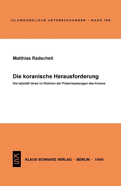 Die koranische Herausforderung - Matthias Radscheit
