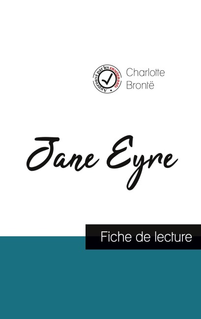 Jane Eyre de Charlotte Brontë (fiche de lecture et analyse complète de l'oeuvre) - Charlotte Brontë