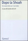 Dopo la Shoah. Un nuovo inizio per il pensiero - 