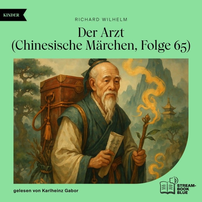 Der Arzt (Chinesische Märchen, Folge 65) - Richard Wilhelm