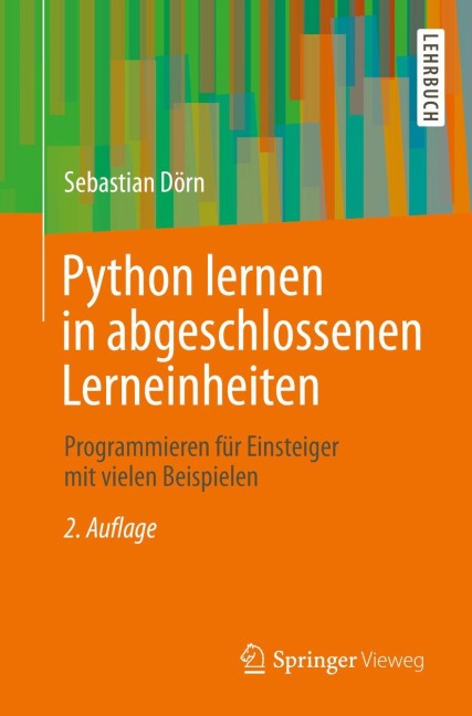 Python lernen in abgeschlossenen Lerneinheiten - Sebastian Dörn