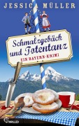 Cover-Bild zum Titel 'Schmalzgebäck und Totentanz' von 'Jessica Müller'
