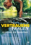 Vertrauensfragen - Ansichten und Aussichten - 