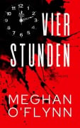 Vier Stunden: eine Kurzgeschichte (Bruchlinien Kurzgeschichten, #1) - Meghan O'Flynn