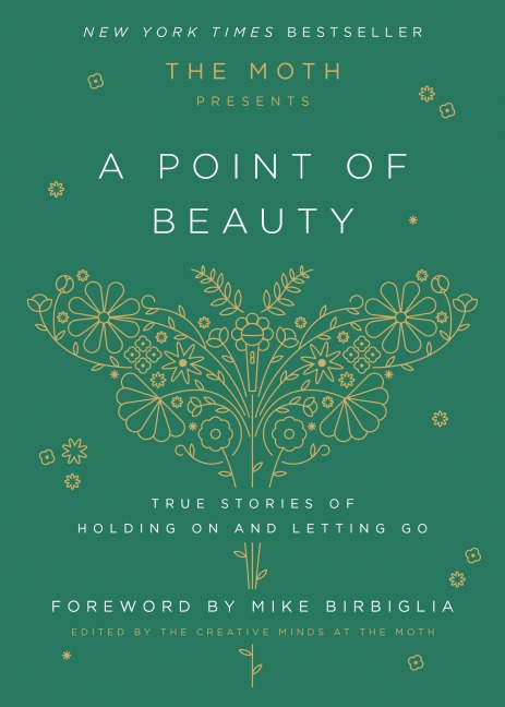The Moth Presents: A Point of Beauty - 