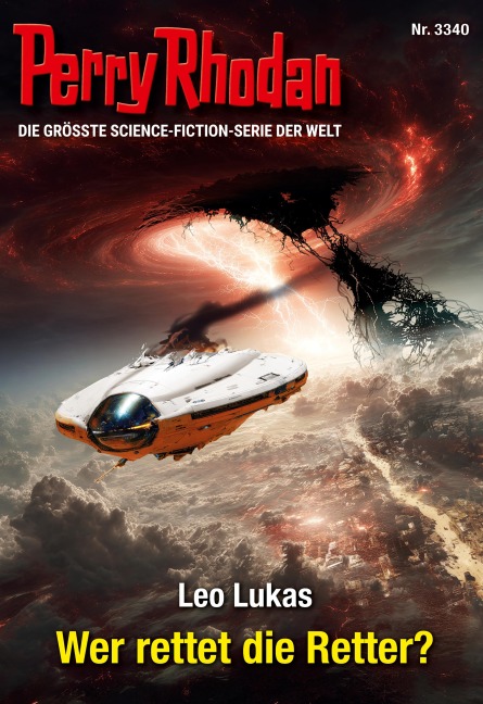 Perry Rhodan 3340: Wer rettet die Retter? - Leo Lukas