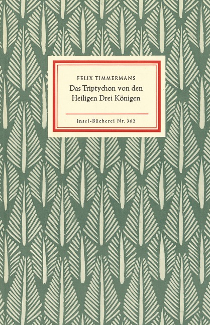 Das Triptychon von den Heiligen Drei Königen - Felix Timmermans