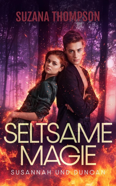 Seltsame Magie: Susannah und Duncan - Suzana Thompson